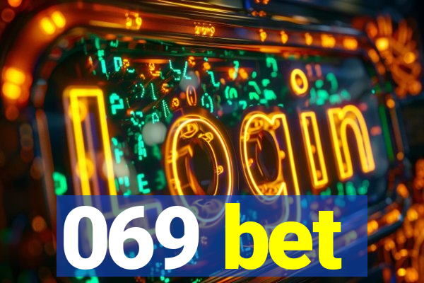 069 bet